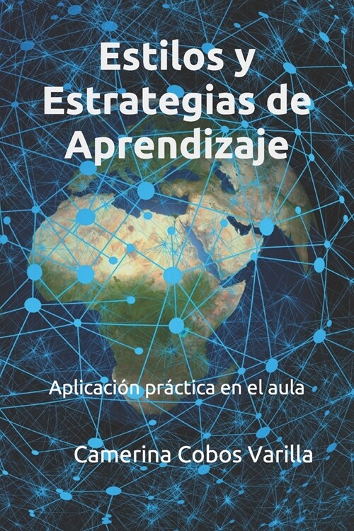 Estilos y estrategias de aprendizaje: Aplicaci? pr?tica en el aula (Paperback)