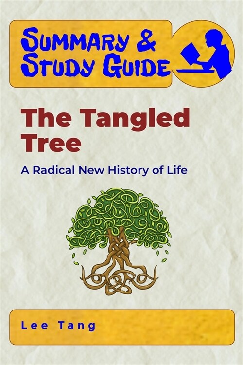 Summary & Study Guide - The Tangled Tree: A Radical New History of Life (Paperback)