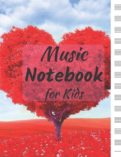Music Notebook for Kids: Blank Sheet Music: Music Manuscript Paper / Staff Paper / Musicians Notebook (Composition Books - Music Manuscript Pap (Paperback)