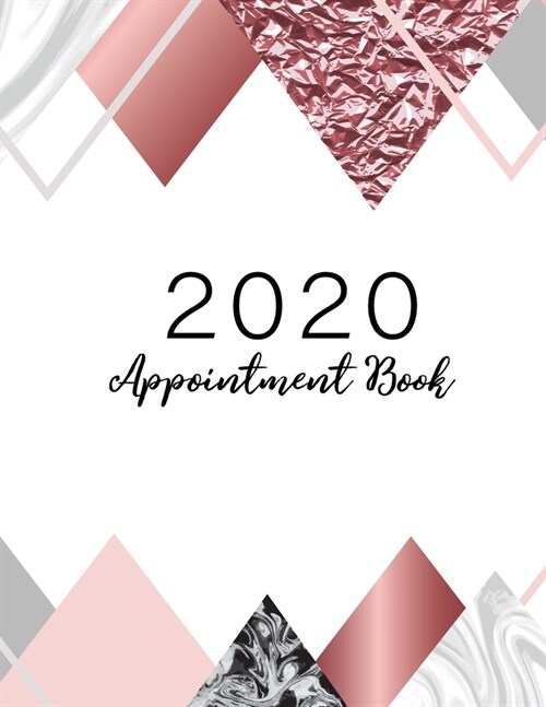 2020 Appointment Book: 52 Weeks Daily Hourly Appointment Calendar With Times 15 Minute Increments Monday to Sunday with 8AM - 9PM, 2020 Plann (Paperback)