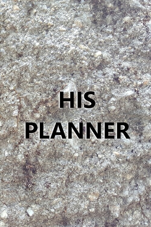 2020 Weekly Planner For Men His Planner Engraved Carved Stone Style 134 Pages: 2020 Planners Calendars Organizers Datebooks Appointment Books Agendas (Paperback)