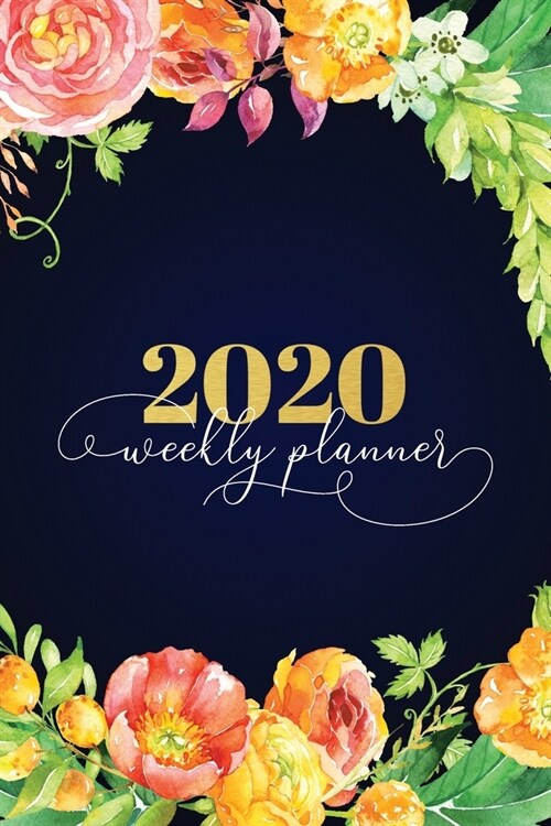 2020 Weekly Planner: Daily Agenda and Organizer - Dated Week and Simple Monthly Calendar with Notes Pages - Bohemian Gold, Navy Blue and Bl (Paperback)