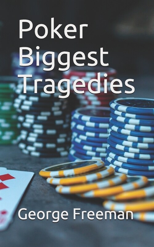 Poker Biggest Tragedies (Paperback)