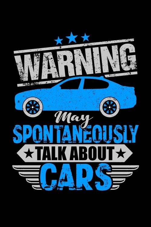 Warning May Spontaneously Talk About Cars: Blank Comic Book Sketchbook For Kids And Adults To Draw Your Own Cartoon For An Auto Mechanic, Car Lover An (Paperback)