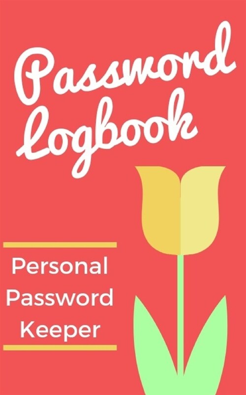 Password Logbook: Keep your usernames, passwords, social info, web addresses and security questions in one. So easy & organized (Paperback)