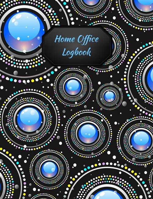 Home Office Logbook: Dots & Circles Cover - Home-based Business - Entrepreneur Planner (Paperback)