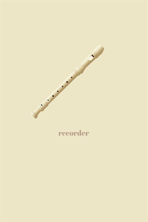 Recorder: Minimal Design Blank Sheet Music Journal 6 x 9 100 pages (Paperback)