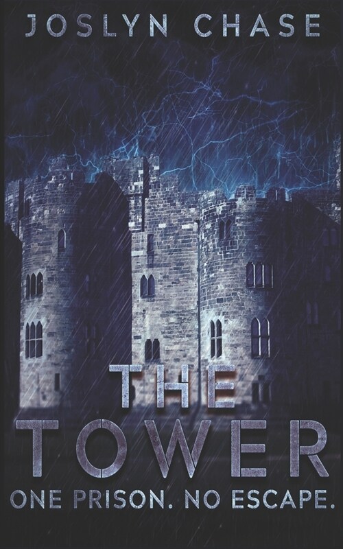 The Tower: One prison. No Escape. (Paperback)