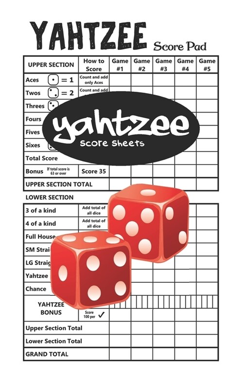 Yahtzee Score Sheets: 100 Yahtzee Score Pads * 5 x 8 Inches (Paperback)