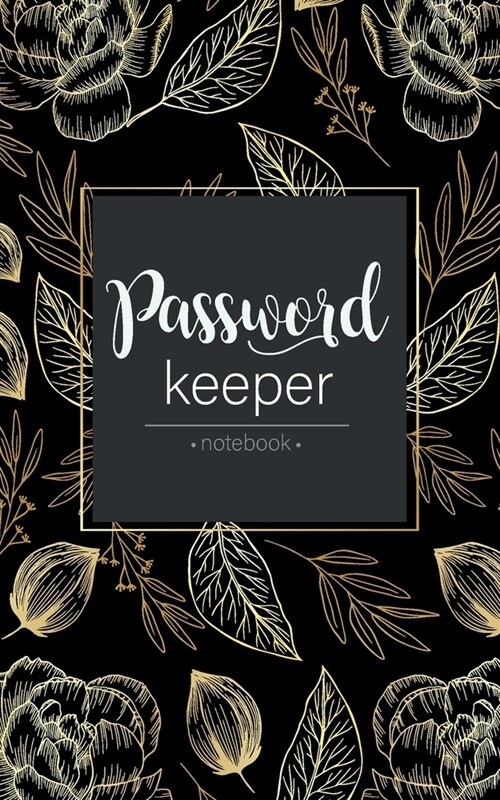 password keeper notebook: passwords and usernames A neat little book to keep all of your important information organized at your fingertips. wit (Paperback)