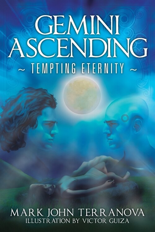 Gemini Ascending: Tempting Eternity: A Gemini Ascending Series Book (Paperback)