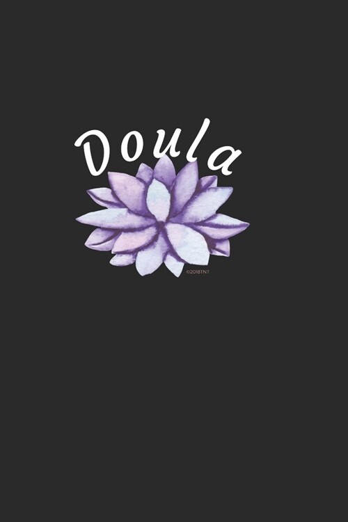 Doula: Blank Fill In Journal Notebook for Doulas/Doula Gift Book/200 Pages Professionally Bound (Paperback)