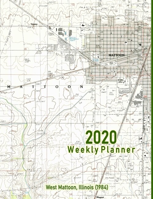 2020 Weekly Planner: West Mattoon, Illinois (1984): Vintage Topo Map Cover (Paperback)