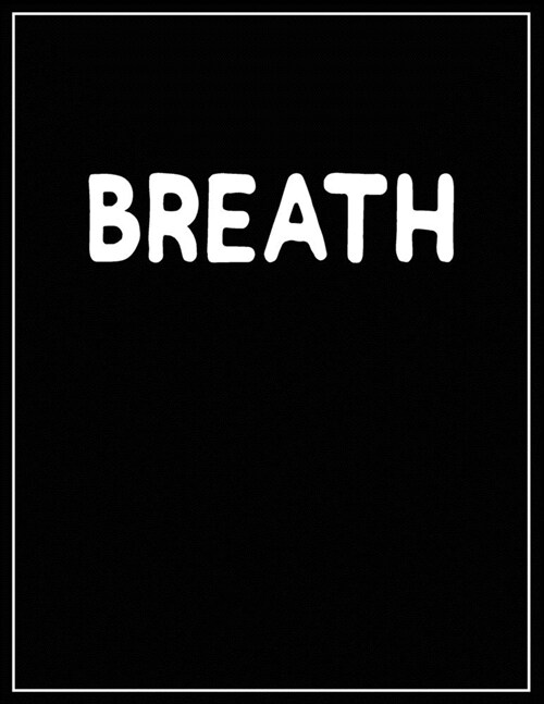 Breath: Black and white Decorative Book - Perfect for Coffee Tables, End Tables, Bookshelves, Interior Design & Home Staging A (Paperback)