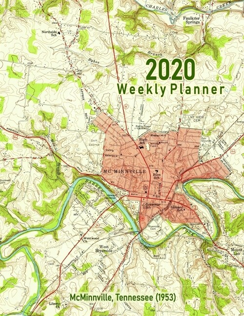 2020 Weekly Planner: McMinnville, Tennessee (1953): Vintage Topo Map Cover (Paperback)