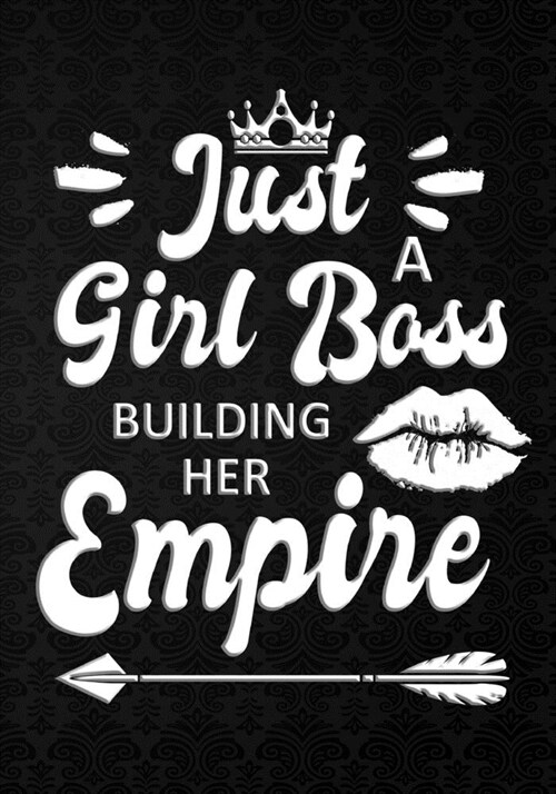 Just a Girl Boss Building Her Empire: Lined Checklist boxes Journal Notebook, Inspirational Quote for Empowering Entrepreneurial Women,7 X 10 109 pa (Paperback)