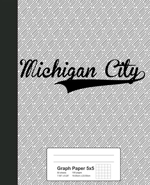 Graph Paper 5x5: MICHIGAN CITY Notebook (Paperback)