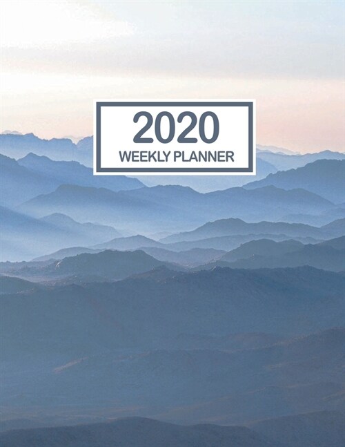 2020 Weekly Planner: January 2020 to December 2020 Weekly and Monthly Planner with One Year Daily Agenda Calendar, 12 Month Foggy Mountain (Paperback)