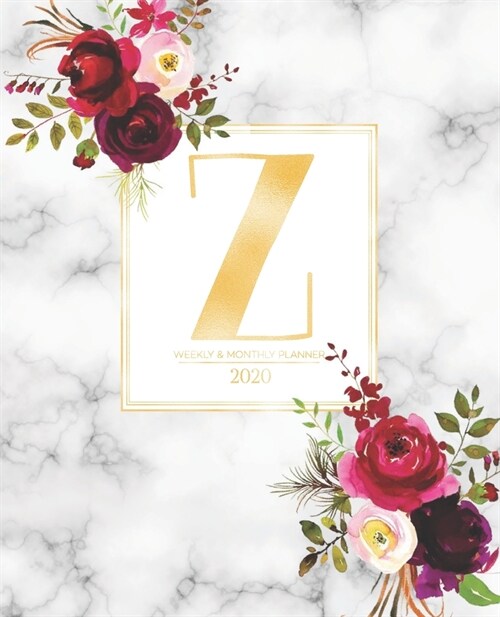 Weekly & Monthly Planner 2020 Z: Burgundy Marsala Flowers Gold Monogram Letter Z (7.5 x 9.25 in) Vertical at a glance Personalized Planner for Women M (Paperback)