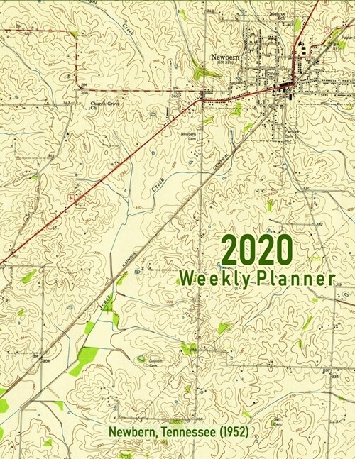 2020 Weekly Planner: Newbern, Tennessee (1952): Vintage Topo Map Cover (Paperback)