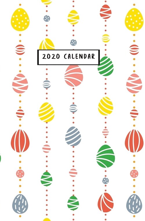 2020 Calendar: Calendar Planner With 12 Months And 53 Weeks For Organizer Agenda Schedule Notebook Journal And Business With Cute Eas (Paperback)