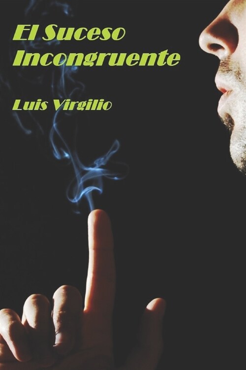 El Suceso Incongruente (Paperback)