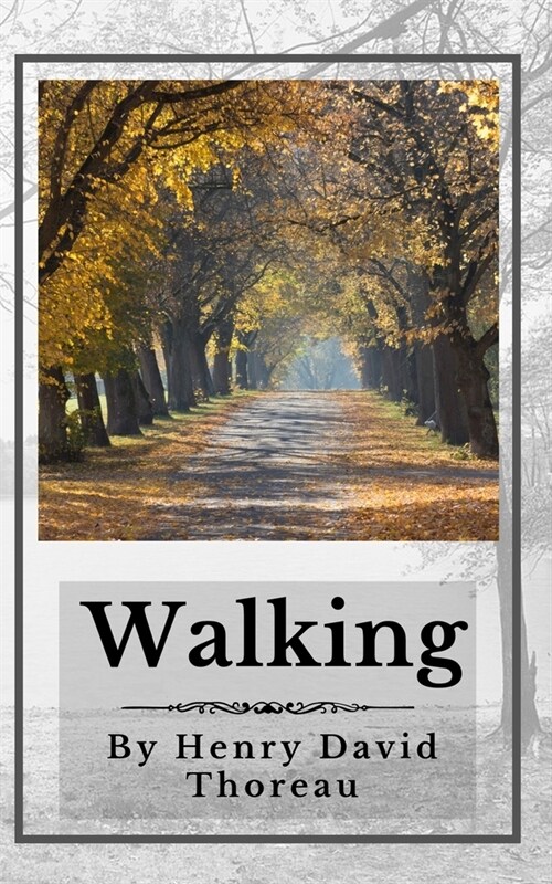 Walking (Annotated): Original 1862 Edition (Paperback)