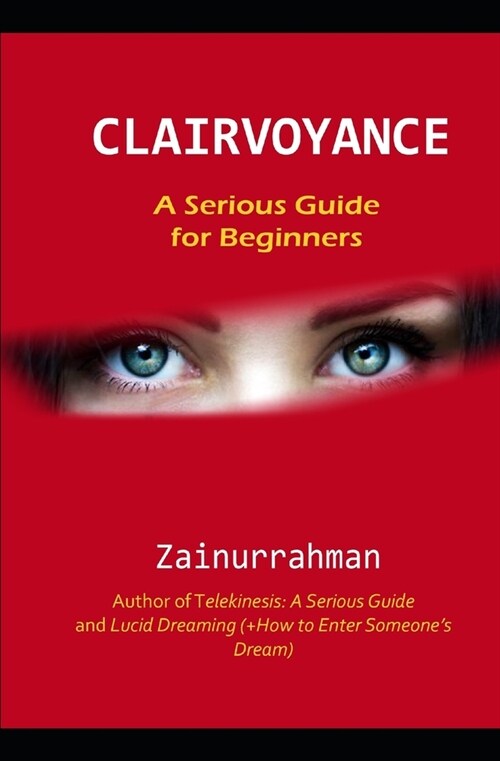 Clairvoyance: A Serious Guide for Beginners (Paperback)