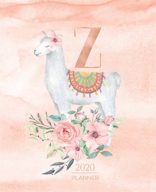 2020 Planner Z: Llama Rose Gold Monogram Letter Z with Pink Flowers (7.5 x 9.25 in) Vertical at a glance Personalized Planner for Wome (Paperback)