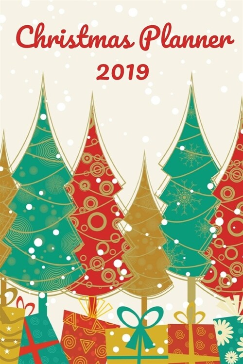 Christmas Planner: 2019 Under The Trees - Organizer for Holiday Events, Gifts, Cards, Menus, Recipes, Shopping (Paperback)