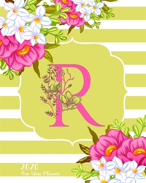 R - 2020 One Year Planner: Monogram Classic Initial Pink Flower Green Fun French Floral - Jan 1 - Dec 31, 2020 - Weekly & Monthly Planner + Habit (Paperback)