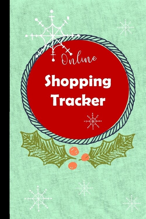 Online Shopping Tracker: Keep track of your online purchases, Shopping Expense Tracker Personal Log Book Christmas Cover (Paperback)