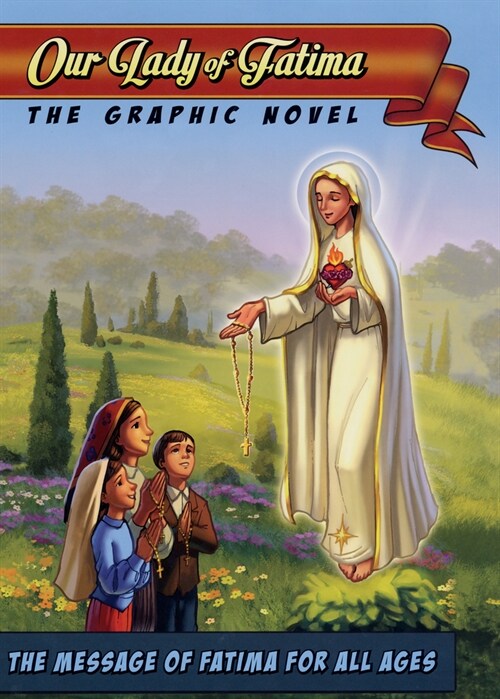 Our Lady of Fatima: The Graphic Novel (Hardcover)