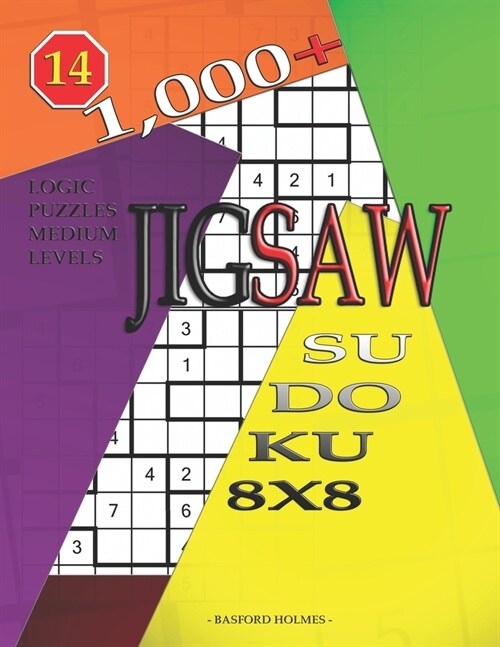 1,000 + sudoku jigsaw 8x8: Logic puzzles medium levels (Paperback)