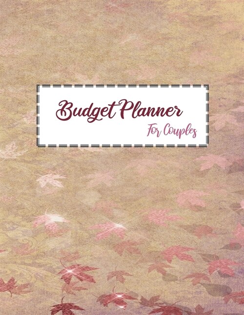 Budget Planner For Couples: 2020 Undated Daily Weekly Monthly Bill Organizer Expense Tracker Money Journal Personal Financial Workbook Business Pl (Paperback)