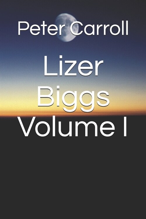 Lizer Biggs Volume I (Paperback)