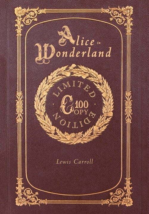 Alice in Wonderland (100 Copy Limited Edition) (Hardcover)