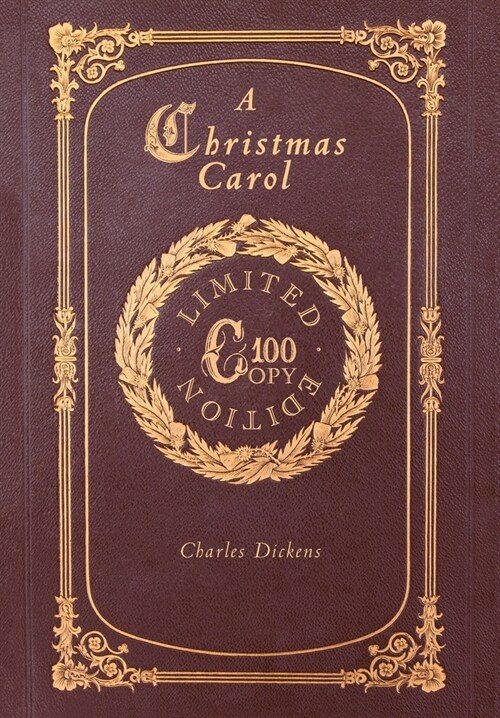 A Christmas Carol (100 Copy Limited Edition) (Hardcover)