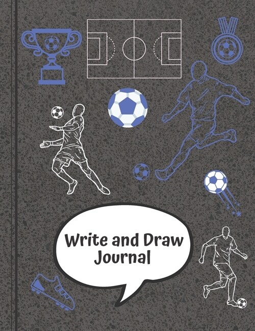 DRAW and WRITE Journal: Football Draw and Write Journal: Grades K-2: Primary Composition Half Page Lined Paper with Drawing Space (8.5 x 11 (Paperback)