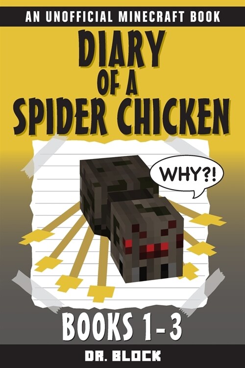 Diary of a Spider Chicken: (an unofficial Minecraft book) (Paperback)