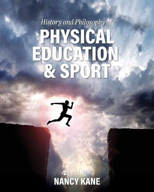 History and Philosophy of Physical Education and Sport (Paperback)