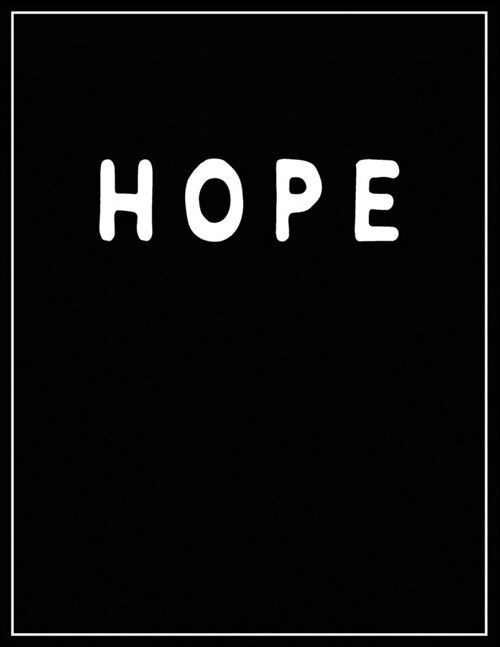 Hope: Black and white Decorative Book - Perfect for Coffee Tables, End Tables, Bookshelves, Interior Design & Home Staging A (Paperback)