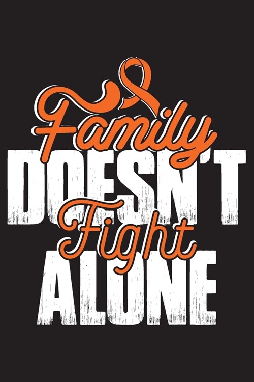 Family Doesnt Fight Alone: Adhd Journal Notebook (6x9), Adhd Books, Adhd Gifts, Adhd Awareness (Paperback)