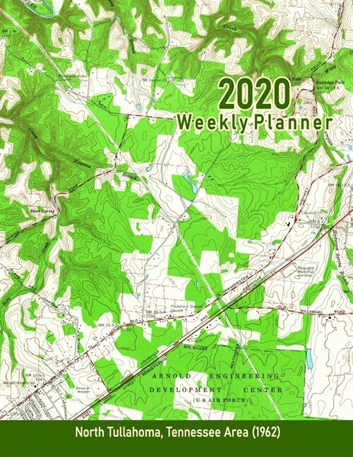 2020 Weekly Planner: North Tullahoma, Tennessee Area (1962): Vintage Topo Map Cover (Paperback)