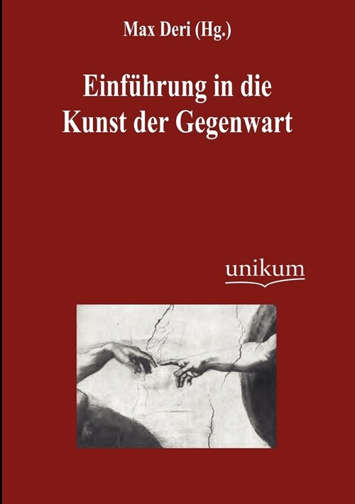 Einf?rung in Die Kunst Der Gegenwart (Paperback)