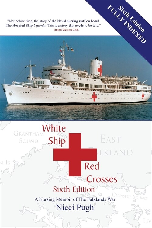 White Ship Red Crosses: A Nursing Memoir of The Falklands War (Paperback)