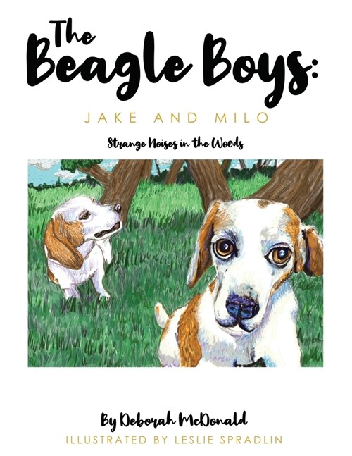 The Beagle Boys: Jake and Milo: Strange Noises in the Woods (Paperback)