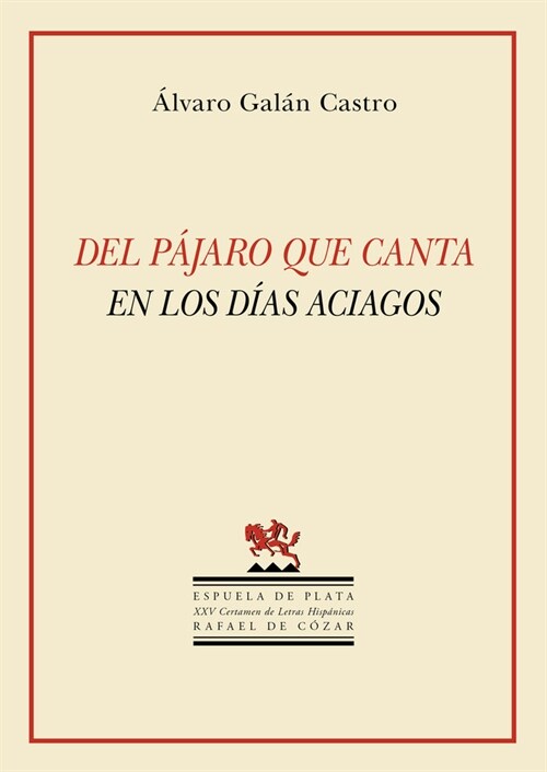 DEL PAJARO QUE CANTA EN LOS DIAS ACIAGOS (Paperback)