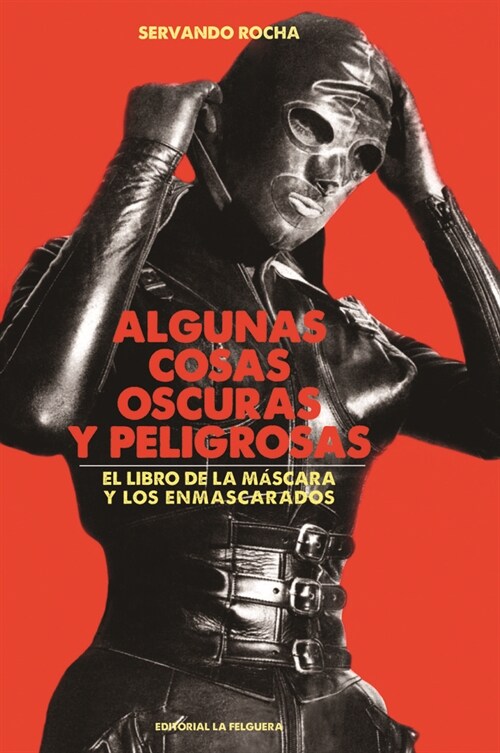 ALGUNAS COSAS OSCURAS Y PELIGROSAS (Book)