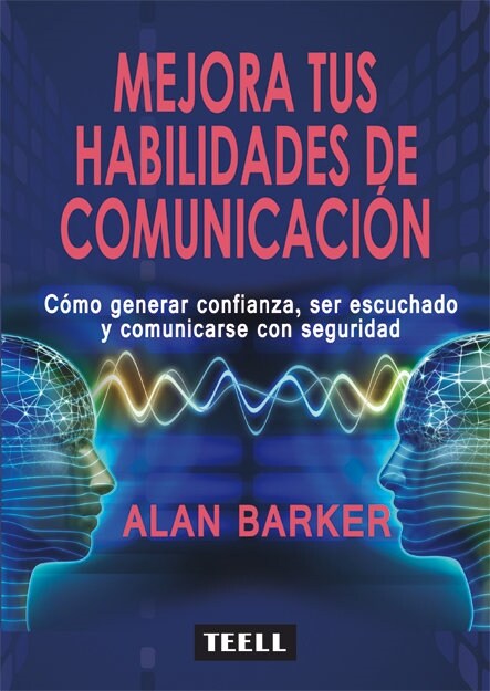MEJORA TUS HABILIDADES DE COMUNICACION (Paperback)
